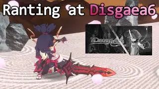 Ranting why Disgaea 7 is better than 6