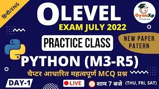 Day 1 || O Level Python Programming (M3-R5) || Revision Class July 2022 || New Paper Pattern