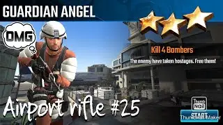 Guardian Angel, Sniper Strike special ops mission #25- Airport (rifle/zone 10)