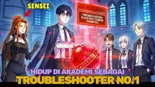 Dulu dianggap Sampah, Troubleshooter Terkuat Kembali ke masa lalu untuk Membalas Semuanya┃Manhwa
