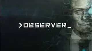 Observer Lets Play Ep.1 - Gameplay (Red gets frustrated with Puzzles - MUST WATCH!)  #observer