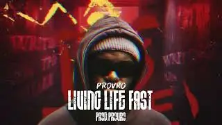 ProVro - LIVING LIFE FAST![Official Audio]