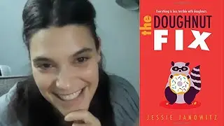 Author Fan Face-off #22: Jessie Janowitz/THE DOUGHNUT FIX