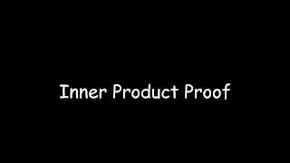 Inner Product Proof (Calculus Based)