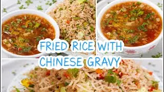 Veg Fried Rice with Chinese Gravy 