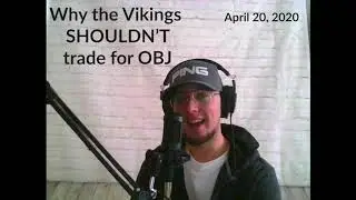 Why the Vikings SHOULDN'T trade for OBJ