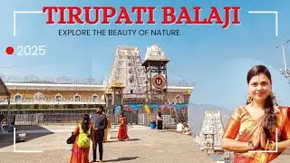 तिरुपति बालाजी | Tirupati Balaji Darshan 2025 | Tirupati Balaji Temple