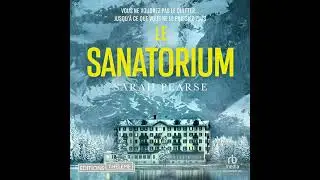 Le Sanatorium par Sarah Pearse | Livre Audio Complet