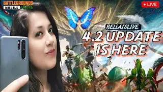 🔥PUBG 4.2 UPDATE LIVE | GIRL GAMER BELLA OP GAMEPLAY