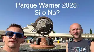 Parque Warner 2025: Si o No? 