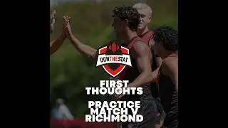 (Video) Don The Stat First Thoughts | Essendon vs Richmond Practice Match