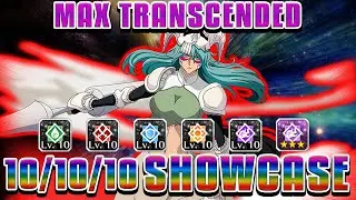 MAX TRANSCENDED MIND NELLIEL (w/ 500+ SP) 10/10/10 SHOWCASE WITH BEST BUILDS! Bleach Brave Souls