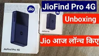 Jio Find Pro 4G Unboxing | JioFind Pro 4G & Jio Find 4G Unboxing JioFind Pro 4G full Review 