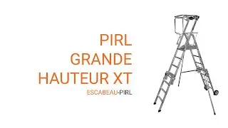 Escabeau PIRL grande hauteur XT | Escabeau-pirl.fr