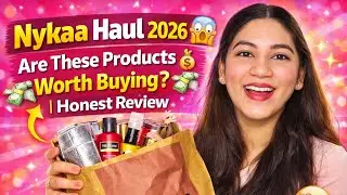 Nykaa Haul 2026 😱 Are These Products Worth Buying? Honest Review + Try On