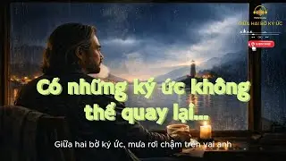 GIỮA HAI BỜ KÝ ỨC | Vietnamese Cinematic Ballad | Nhạc Buồn VOP12 Studio |