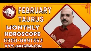Monthly Horoscope Taurus February 2020 Predictions | forecast ♈ Jawa|by Sheikh Zawar Raza Jawa