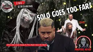 SOLO GOES TOO FAR! | FIREFLIES 4EVER | INSIDERS PRO WRESTLING