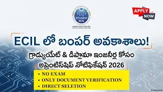 ECIL Recruitment 2026 | No Exam | Direct Selection | Telugu Job Alerts