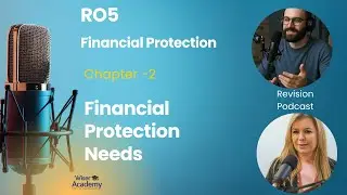 RO5 Chapter 2 - Financial Protection Needs
