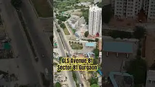 Inside Gurugram&rsquo;s Most Scenic Affordable Housing Project | GLS Avenue 81 Construction Update