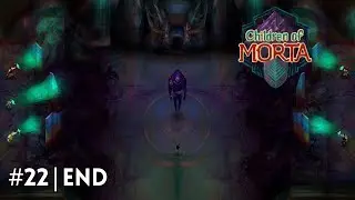 Consuming Darkness (The Mountain God, Ou) [Final Boss Fight] | Children of Morta [#22 | END]