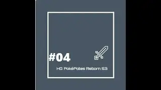 HG Pok&eacute;Potes Reborn S03E04 : Il fais des ravages !!