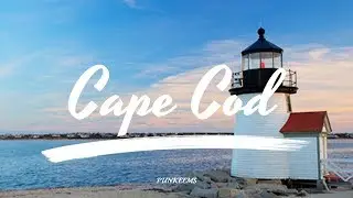 CAPE COD Cinematic Travel Video 2019 Sony A6400