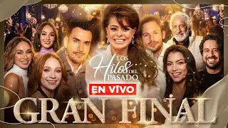 EN VIVO 🚨 Vive la GRAN FINAL de Los Hilos del Pasado con esta Watch Party
