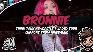 Bronnie Live in Newcastle | Gig Highlights ft. Ninebanks (Pop Punk Show)