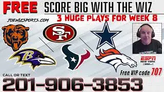 Chicago at Baltimore from Joe Wiz get 3 Major plays for week 8 including Dallas at Denver