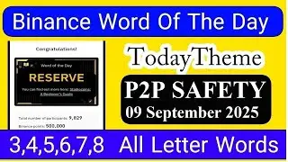 Binance Word of the Day Answer Today 08 September 2025 | Theme P2P SAFETY | Binance Crypto WODL Ans