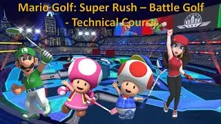 Mario Golf: Super Rush - Battle Golf - Luigi vs Toadette vs Toad vs Pauline - Technical Course