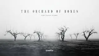 The Orchard of Bones | Dark Country | Southern Gothic | Dark Americana