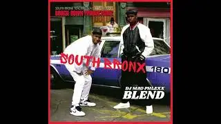 BOOGIE DOWN PRODUCTIONS - SOUTH BRONX (BLEND) {BY} DJ MAD PHLEXX #915
