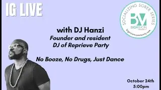 Socializing Sober Series: DJ Hanzi of Reprieve Party