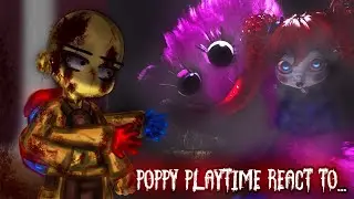 Реакция Poppy Playtime на… (В основном, Player) Часть 2