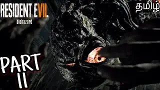 RESIDENT EVIL 7 Biohazard Full Walkthrough (தமிழ்) Part 11 - MUTATED JACK BOSS FIGHT #3 !!!