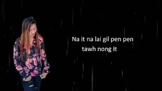 It Na Lai Gil  / Nuam Te Cover  ( Official Lyrics  Video)