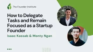 How to Delegate Tasks and Remain Focused as a Startup Founder