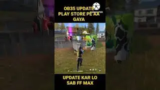 ob35 update free fire || ob35 update aa gaya || free fire max kab open hoga #shorts