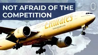 Why Emirates Is Not Afraid Of New Competition In the Middle East