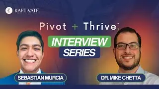 Dr. Mike Chetta: Pivot and Thrive Campaign Interview
