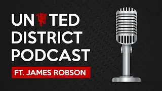 United District Episode 2. Ft James Robson