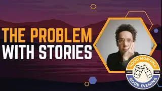 Storytelling Is Dangerous