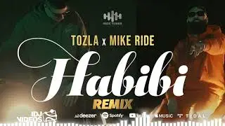TOZLA x MIKE RIDE - HABIBI (iZACK REMIX)