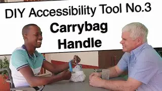 DIY Accessibility Tool No.3 Carry-bag Handle