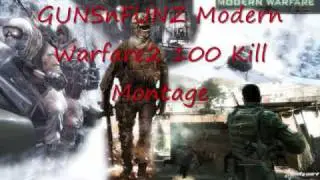 CALL OF DUTY MODERN WARFARE 2 100 Kills Montage
