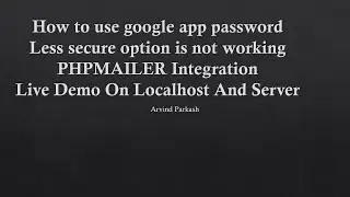 How To Use Google App Password. The less secure app is not  working solution, PHP Mailer, PHP SMTP