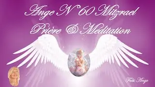 Nouvelle Vidéo en ligne de ce 16 JANVIER 😇🙏PRIERE et MEDITATION avec l'Ange Gardien 60 MITZRAEL🙏😇